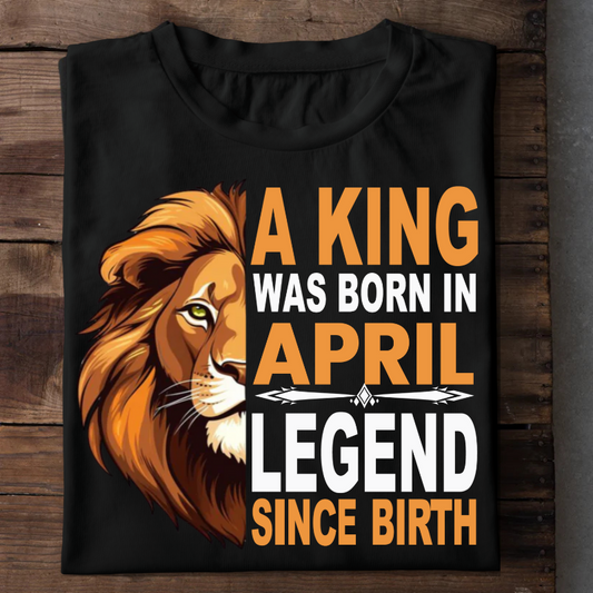 001 - A KING WAS BORN IN APRIL
