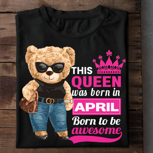 015 - THIS QUEEN WAS BORN IN APRIL